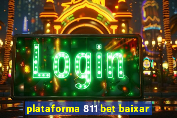 plataforma 811 bet baixar